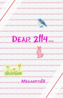 Dear 2114...