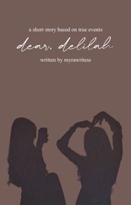 dear, delilah ✔️