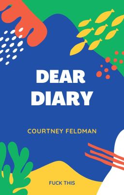 Dear Diary