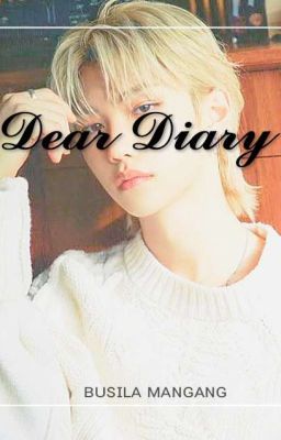 Dear Diary || Lee Felix || 리 필 릭스