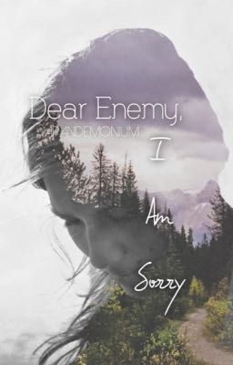 Dear Enemy, I Am Sorry (DEIAS #1)