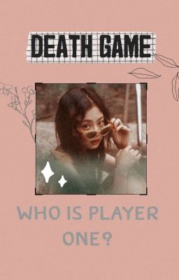 Death Game: Who is Player 1? ↪BLACKBANGTAN