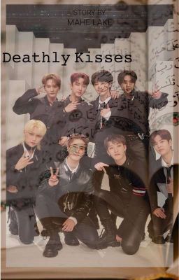 Deathly Kisses (I.N × Skz) 