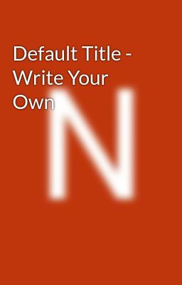 Default Title - Write Your Own