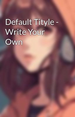 Default Tityle - Write Your Own