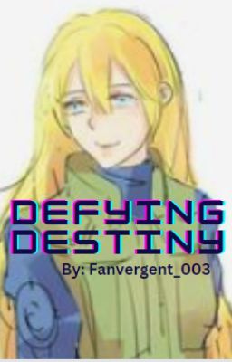 Read Stories Defying Destiny - TeenFic.Net