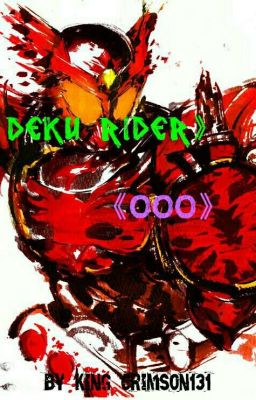 [Deku Rider OOO] [Discontinued]