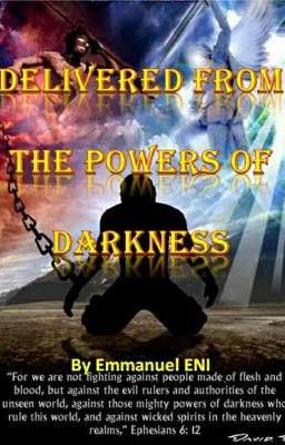Delivered From The Power of Darkness By Emmanuel Eni