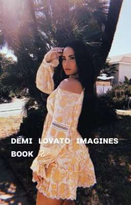 Demi Lovato Imagines book 2 (gxg)