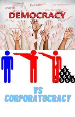 Democracy vs Corporatocracy