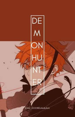 Demon Hunter {HaikyuuxTPN Crossover}DISCONTINUED