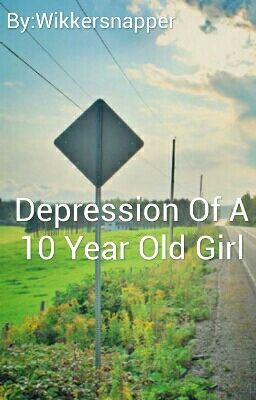 Depression Of A 10 Year Old Girl