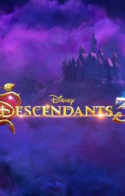 Descendants 3 |✔|