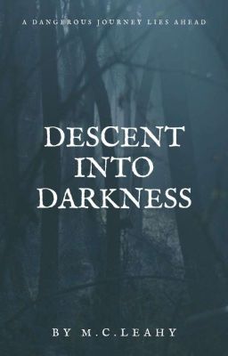 Descent Into Darkness (FIRST DRAFT)