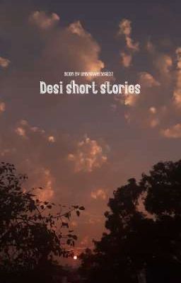 Desi short stories 