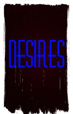 Desires