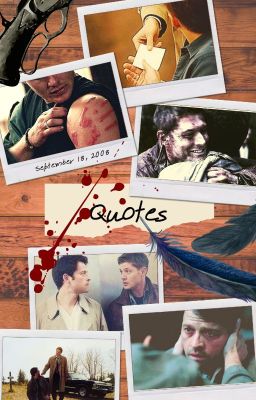 Destiel Quotes