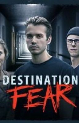 Destination Fear Ft Michelle