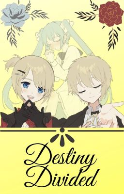 Read Stories Destiny Divided - TeenFic.Net