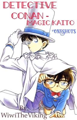 Detective Conan - Magic Kaito oneshots