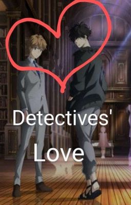 Detectives' Love (Ron Kamonohashi's Forbidden Deductions Fanfiction)