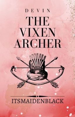 DEVIN: The Vixen Archer