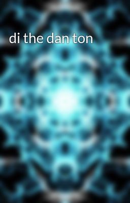 di the dan ton