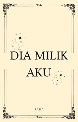 Dia Milik Aku