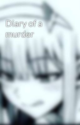 Diary of a murder