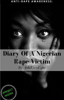 Diary Of A Nigerian Rape Victim