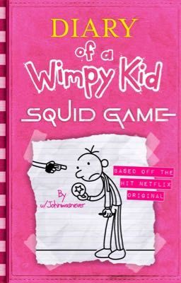 DIARY of a wimpy kid: SQUID GAME