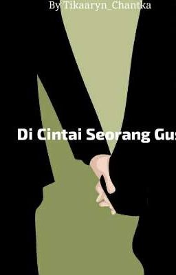 DICINTAI SEORANG GUS