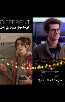 Different (Andrew Garfield x Hannah Marks Fan fic)