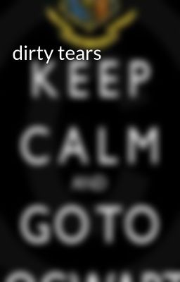 dirty tears