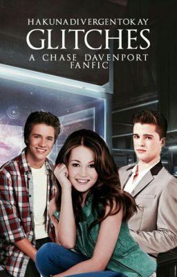 [DISCONTINUED] Glitches || Chase Davenport/Lab Rats Love Story