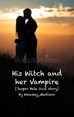 DISCONTINUED - His Witch and her Vampire [Jasper Hale]