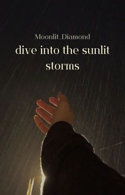 dive into the sunlit storms