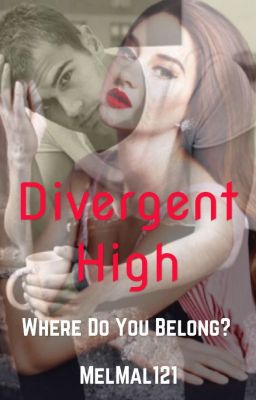 Divergent High