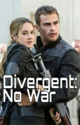 Divergent: No War