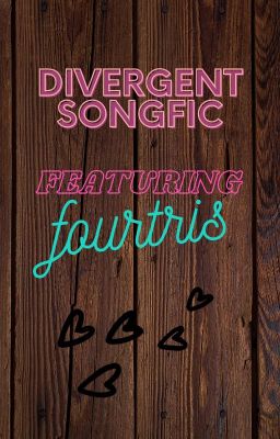 Divergent Songfics