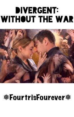 Divergent: Without the War