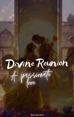 Divine reunion 