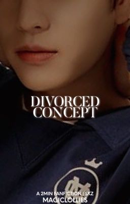 Divorced Concept | 2min
