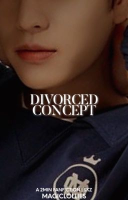 Read Stories Divorced Concept | 2min - TeenFic.Net