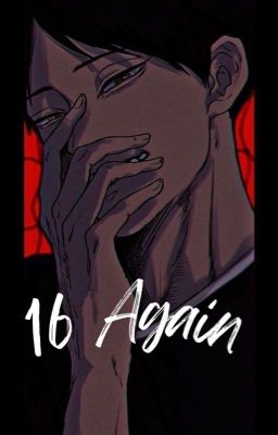 ĐN Haikyuu | 16 again