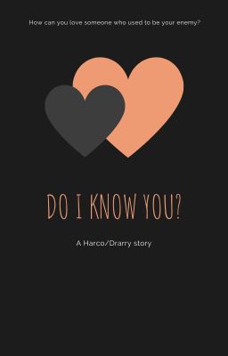 Do I know you? || Harco story