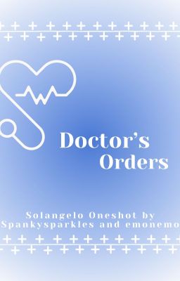 Doctor's Orders- A Solangelo Story