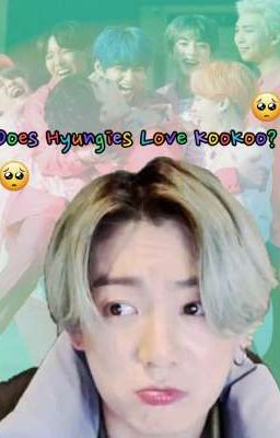 Does Hyungies Love KooKoo? 