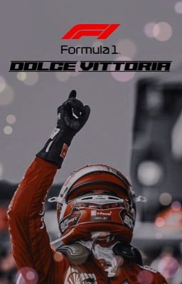 Dolce Vittoria | Formula 1