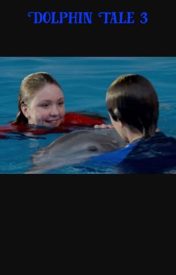 Dolphin Tale 3